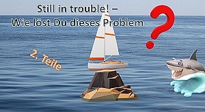 WEBINAR "Still in trouble! - Wie löst du dieses Problem?" - Teil 2